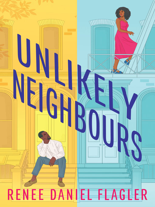 Title details for Unlikely Neighbours by Renee Daniel Flagler - Available